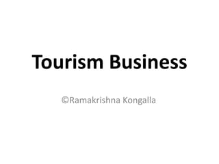 Tourism Business
©Ramakrishna Kongalla

 