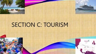 SECTION C: TOURISM
 