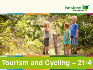 Tourism and Cycling – 21/4
 