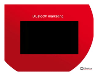 Bluetooth marketing
 