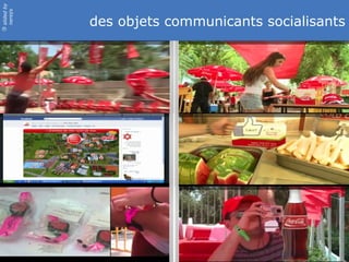 slided by
nereÿs

            des objets communicants socialisants
©
 