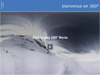 slided by
nereÿs

            bienvenue en 360°
©
 