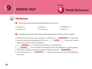 60
consumers
sector
delicacy
Cuisine
hospitality
assurance
 