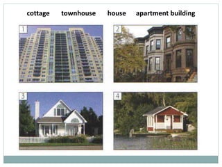 cottage townhouse house apartment building
 