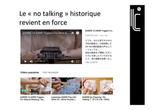 Le	«	no	talking	»	historique	
revient	en	force	
 