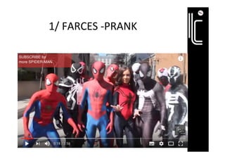 1/	FARCES	-PRANK	
 
