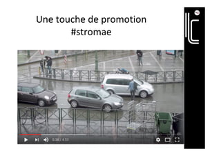 Une	touche	de	promotion	
#stromae	
 