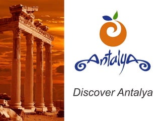 Discover Antalya
 