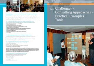 20 21 
THE HUMAN CAPACITY DEVELOPMENT PROGRAMME ON “TOURISM AND SUSTAINABLE 
DEVELOPMENT” 
In response to the strong demand for training programmes on issues of sustainable tourism from the partner coun-tries 
and from internal and external experts in German development cooperation, the GIZ Sector Project “Sustainable 
Development through Tourism” and the State Office Saxony were commissioned by BMZ in 2013, to implement a 
Human Capacity Development (HCD) programme which involved, among other things, the development of a concep-tual 
framework for training programmes in this area. 
THE HCD PROGRAMME IS BASED ON THE FOLLOWING DIDACTIC PRINCIPLES: 
• Cooperative learning (learning in groups, from other people, through exchange and through dialogue) 
• Participation (teachers and learners as equal partners) 
• Diversity (methods and formats) 
• Practical relevance (practical use of what is learned) 
• Focus on participants (consideration of existing knowledge and of needs) 
• Tolerance (intercultural open-mindedness) 
• Transparency (open discussion of objectives, contents and conditions of cooperation) 
• Joined-up thinking (systemic perspective, interdisciplinary contents) 
• Self-directed learning processes 
• Coaching and transfer (activities to support practical implementation) 
• Gender equality 
THE HCD PROGRAMME IS AIMED AT THE FOLLOWING TARGET GROUPS: 
• Local actors involved in German development cooperation projects in which tourism is the main focus 
or one of the focus areas 
• Tourism-relevant actors in the partner countries (e. g. ministries, tourism service providers and NGOs) 
• Tourism specialists working in German development cooperation 
• German and international tourism experts 
THE HCD PROGRAMME CONSISTS OF FIVE TRAINING MODULES: 
1. Sustainable Economic Development & Inclusive Employment Promotion 
2. Community & Local Development 
3. Protection & Valorization of Biodiversity 
4. Resource and Energy Efficiency & Climate Change Mitigation and Adaptation 
5. Good Governance & General Political Conditions 
The modular design of the programme allows for easy reconfiguration of the individual modules and even the indivi-dual 
units or subjects as well as for great flexibility in terms of contents and time, depending on the wants and needs 
of the target groups. In addition to group training and individual coaching, the HCD programme includes a field trip 
programme on relevant issues, which is aimed specifically at international actors. 
FURTHER INFORMATION ON THE HCD PROGRAMME IS AVAILABLE FROM: 
Deutsche Gesellschaft für Internationale Zusammenarbeit (GIZ) GmbH 
Sektorvorhaben »Nachhaltige Entwicklung durch Tourismus« 
Dag-Hammarskjöld-Weg 1–5 
65760 Eschborn | Germany 
T.: +49 (0) 6196 79-3251 
Tourismus@giz.de 
www.giz.de/expertise/html/6499.html 
Part 2 Challenges – 
Consulting Approaches – 
Practical Examples – 
Tools 
 