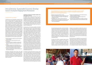 | CHALLENGES – 22 CONSULTING APPROACHES – PRACTICAL EXAMPLES – TOOLS AREA OF ACTIVITY: SUSTAINABLE ECONOMIC DEVELOPMENT & INCLUSIVE EMPLOYMENT PROMOTION | 23 
TOURISM AS A DRIVER OF ECONOMIC GROWTH AND 
EMPLOYMENT CREATION 
As outlined in Part 1, tourism has become a key sector 
for national economic development in a large number of 
developing and emerging economies and, therefore, plays 
a strategic role in the achievement of the MDGs. This is par-ticularly 
true looking at the poorest countries in the world 
(i. e. the LDCs) and peripheral underdeveloped regions 
(most notably SIDS), where tourism is often a promising 
option to stimulate economic growth and to reduce pov-erty 
effectively. But how has the tourism sector come to 
play such an important role? 
One major factor is the tourism potential of the natural 
beauty and richness and the cultural diversity found in 
many countries and regions. In many cases this potential 
is not just high but unique and different, and it provides 
major unique selling propositions (USPs) for developing 
and emerging countries which set them apart from com-peting 
tourism destinations. Moreover, unlike other tra-ditional 
export products (e. g. coffee, tobacco, cocoa and 
minerals), nature and cultural tourism products can only 
be experienced – or ‘consumed’ – at the destinations. The 
valorization of culture – in the sense of a mobilization of 
cultural resources – that goes hand in hand with the devel-opment 
of tourism potential also often contributes to the 
rediscovery and revitalization of cultural values and cus-toms, 
thus strengthening cultural identity in the tourism 
destinations. In addition, the valorization of natural her-itage 
through tourism helps to raise awareness of biodiver-sity 
conservation issues and promotes the sustainable use 
of natural resources in tourism. However, for this to work, 
the valorization of both resources – cultural and natural 
heritage – must not create inflationary pressure, nor must 
it have profit-making as its sole aim; rather, it must be pro-moted 
both by the government and by the private sector in 
a reasonable and responsible manner, and always with the 
sustainability agenda in mind. 
An important and characteristic feature of tourism is that 
it is a service-based industry with very little potential for 
labour to become automated or substituted by technology, 
which makes the tourism industry one of the most man-power- 
intensive economic sectors. With many jobs in 
tourism requiring only low or basic skills, the industry also 
has comparatively low barriers to entry, which provides 
realistic opportunities for finding employment, especially 
for people with lower levels of training or education. In 
addition to the direct economic effects (such as the creation 
of jobs in the tourism sector and the generation of income 
OVERVIEW AND CHALLENGES 
A thriving private sector is generally considered to be the 
basis for economic growth. But economic growth alone 
does not necessarily lead to a widespread diffusion of 
material and non-material wealth. For this reason, German 
development policy actors work towards sustainable eco-nomic 
development in the partner countries, which is 
based on socially responsible and ecologically sustainable 
growth that effectively contributes to employment cre-ation 
and poverty reduction. To achieve this, the German 
development cooperation follows the principles of social 
and ecological market economy, its primary objective 
being to promote the economic potentials of poor and 
marginalized population groups. A major focus of its work 
has been on micro-, small and medium enterprises (MSMEs) 
which represent the majority of private businesses in the 
partner countries. These enterprises provide employ-ment 
and income-generating opportunities, especially for 
poorer population groups. The work of German develop-ment 
cooperation in this area includes activities which 
• improve the general conditions for private investment 
and new business; 
• promote economic policies that open the way for 
development; 
• facilitate the creation of competitive economic struc-tures 
and ecologically and socially sustainable value 
chains; 
• strengthen corporate social responsibility (such as 
through the establishment of human rights, social and 
environmental standards and gender equality); and 
• improve the employability of people looking for 
employment and help them to find their way and posi-tion 
on the labour market. 
Development partnerships with the private sector (DPP) 
can also play an important role in promoting sustainable 
economic development. Examples include strategic part-nerships 
with enterprises or industry trade groups and 
activities that combine services provided by private-sector 
businesses with programmes or projects of bilateral devel-opment 
cooperation. 
SERVICES PROVIDED BY THE GIZ SECTOR PROJECT “SUSTAINABLE DEVELOPMENT THROUGH TOURISM” 
(COMMISSIONED BY BMZ) IN CONNECTION WITH THE AREA OF “SUSTAINABLE ECONOMIC DEVELOP-MENT 
destination can be marketed successfully. But tourists are 
not the only beneficiaries of an improved infrastructure; 
it also benefits the local population, provided that a good 
balance is achieved and maintained between the interests 
of those involved in the tourism development activities 
and the interests of the local community, and that the 
needs of poor and marginalized population groups are not 
ignored. An improved infrastructure also provides better 
opportunities for economic growth that extends beyond 
the tourism sector. 
All in all, tourism can be regarded as a sunrise industry for 
many partner countries, and its role as an effective tool for 
poverty reduction will grow even more as the promotion 
of sustainable economic development continues. However, 
even tourism must not be considered a panacea. Its eco-nomic 
potential must be explored in relation to other rele-vant 
economic sectors of the country concerned, to ensure 
the sustainable and effective allocation of government 
& INCLUSIVE EMPLOYMENT PROMOTION” 
for tourism businesses), the indirect and the induced effects 
(created by food production, the construction industry, 
trade businesses and the day-to-day expenditures by those 
working in tourism) play a particularly important role in 
setting the tourism industry apart from other economic 
sectors in terms of contribution to the national economy. 
For this reason, it is necessary to identify appropriate and 
targeted development policy activities to develop the 
potential for these effects, with a key focus on the crea-tion 
and establishment of a functioning staff training and 
development system. 
In many cases, especially in peripheral regions, tourism 
development can also contribute to the creation or 
improvement of the basic infrastructure (e. g. water supply, 
wastewater and waste disposal systems, transport infra-structure) 
– or make such developments possible in the 
first place – because the existence and quality of the basic 
infrastructure plays a vital role in whether or not a tourism 
Area of Activity: Sustainable Economic Develop-ment 
& Inclusive Employment Promotion 
• Support in the establishment of social standards and corpo-rate 
social responsibility strategies 
• Training and development activities and programmes in 
tourism (capacity development) 
• Training for women, young people and indigenous population 
groups to facilitate their entry into the tourism labour market 
• Analysis of socioeconomic effects in tourism 
• Analysis and establishment of poverty-reducing value chains 
(value chain management) and supply chains (supply chain 
management) in tourism 
• Consulting for micro-, small and medium enterprises in 
tourism and other sectors as well as for new business start-ups 
• Development partnerships (DPP) with the private tourism 
sector (www.developpp.de) 
 