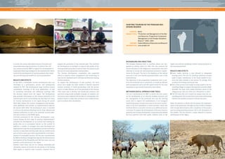 | CHALLENGES – CONSULTING APPROACHES – PRACTICAL EXAMPLES – TOOLS AREA OF ACTIVITY: PROTECTION & VALORIZATION OF BIODIVERSITY | 
70 71 
support the protection of the national park. This involved 
the development of strategies to improve the quality of the 
existing traditional products and to create new products and 
services for local communities and providers. 
The German development cooperation also supported 
efforts to improve visitor management and monitoring, to 
raise service standards and to develop and diversify existing 
tourism products. 
To support the development of new products, the local 
actors were taught the skills needed to identify potential 
tourism activities, to build partnerships with the private 
sector, to make efficient use of the potentials of the tourism 
value chain and to develop new handicrafts products and 
souvenirs using locally available materials. In addition, the 
local actors were inspired with the idea of creating their own 
product brand to make their products more widely known 
and to facilitate their distribution. 
to create new and/or alternative sources of income and 
sustainable financing mechanisms. To achieve this, GIZ 
was commissioned by BMZ to support the development of 
sustainable financing strategies for the national park, which 
involved the development of tourism products that would 
also provide financial benefits for the local population. 
RESULTS AND EFFECTS 
In late 2010, a sustainable tourism development plan was 
developed in a participatory process and subsequently 
adopted by PPC. The development stage involved several 
coordination meetings of the local stakeholders, as well 
as consulting workshops and additional meetings with 
key decision makers from the region. The development 
plan provides information on the tourism potential of the 
national park and its surrounding area, describes the vision 
for tourism development in the region during the period 
2010–2025, defines the tourism management and develop-ment 
guidelines and includes an implementation plan for 
the period 2010–2020. The development plan is intended 
to serve as the primary planning tool for local, regional and 
national authorities, as well as for potential tourism plan-ners 
and investors in the PNKB region. 
Activities promoted by the German development coop-eration 
during the first stage of practical implementation 
included the development of an ecotrail and training for 
guides who are to accompany tourists on the ecotrail. In 
addition, a number of strategies have been developed and 
implemented to get the local population actively involved in 
tourism, to help them develop skills that are needed in the 
area of service and to give them responsibilities in the devel-opment 
of sustainable tourism. GIZ was also commissioned 
by BMZ to develop a management plan for the infrastructure 
development of the Phong Nha and Tiên Son caves, two very 
popular tourist attractions in the region 
Another major focus was set on creating sustainable and 
alternative sources of income for the people in the Quang 
Bình region to improve their economic situation and to 
region and with the marketing of their tourism products on 
the international level. 
RESULTS AND EFFECTS 
• Some trophy hunting is now allowed in designated 
hunting zones. The fees for shooting individual animals 
make a major contribution to the funds needed to pre-serve 
the other animals in the reserve. On average, there 
are about 65 hunting tourists per year. 
• 30 % of the income from trophy hunting is paid to the sur-rounding 
villages to support development activities (2004: 
€34,500). The meat from trophy hunting is given to the 
village groups, who can either eat it themselves or sell it. 
• 130 full-time jobs were created for people from the sur-rounding 
areas. The income from ecotourism and hunting 
tourism has steadily increased in the last few years. 
Sadly, the partners in Benin did not pursue the implemen-tation 
of the protection-through-tourism model in Pendjari 
with enough determination after completion of the project, 
and increasing poaching pressure led to the decimation of 
the wildlife. This has become a major obstacle to tourism 
development in the region. 
HUNTING TOURISM IN THE PENDJARI BIO-SPHERE 
RESERVE 
COUNTRY: Benin 
PROJECT TITLE: “Protection and Management of the Nat-ural 
Resources: Programme Component 
‘Management of the Pendjari Biosphere 
Reserve’” (2003–2007) 
PARTNER: Federal Ministry of Education and Research 
INFORMATION: www.pendjari.net 
BACKGROUND AND OBJECTIVES 
The Pendjari National Park in northern Benin was des-ignated 
an animal reserve in 1954. This also involved the 
forced relocation of the indigenous communities, who were 
reluctant to accept the environmental protection require-ments 
for the park. This led to the depletion of the natural 
resources in the now densely populated buffer zone of the 
protected area. 
The objectives of this programme component were to pre-serve 
the protected area in perpetuity, to install an efficient 
park management and to provide opportunities for the local 
population to get actively involved in these efforts. 
METHODOLOGICAL APPROACH AND TOOLS 
GIZ was commissioned by BMZ to advise the local actors 
on the development of an effective funding structure and 
the management of the protected area and the hunting 
zones, and to support the establishment of an ecological 
monitoring system. A major focus was on the active involve-ment 
of the local population in these activities, which also 
involved efforts to promote tourism as an additional source 
of income. To support the development of the area’s tourism 
potential, the German development cooperation also helped 
the local partners with their public relations work in the 
 