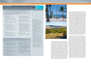 | CHALLENGES – CONSULTING APPROACHES – PRACTICAL EXAMPLES – TOOLS AREA OF ACTIVITY: RESOURCE AND ENERGY EFFICIENCY & CLIMATE PROTECTION IN TOURISM | 
78 79 
Successful environmental protection in tourism enter-prises 
requires a dedicated environmental manage-ment 
system that enables the enterprises to manage the 
wide range of related activities appropriately and to get 
employees and customers actively involved in this process. 
There are a variety of tools available that can be used to 
achieve this, including ISO 14000: Environmental Manage-ment 
and the Eco-Management and Audit Scheme (EMAS). 
There are also over a hundred global and regional certifica-tion 
programmes for sustainable tourism (e. g. Green Globe, 
Green Key, TourCert, Travelife) which support enterprises 
in the establishment of appropriate environmental man-agement 
systems, although the fact that there are so many 
of these programmes does not exactly help the enterprises 
to find their way through the maze of labels. To increase 
the objectivity and credibility of existing sustainability 
certification programmes, the Global Sustainable Tourism 
Council (GSTC) developed an accreditation programme, 
which is based on a set of global minimum standards for 
sustainable tourism. It is important that enterprises focus 
on making environmental protection a business objective, 
that they have a generally binding environmental mission 
statement (including objectives and standards) and that 
clear responsibilities for the management and implemen-tation 
of activities within the enterprise are defined. 
Any specific environmental management activities that 
are developed in this connection must cover all of the 
enterprise’s internal and external operations that have an 
influence on environmental quality and on the intensity of 
resource use. Important aspects in this regard include the 
selection of an appropriate location and environmentally 
friendly architecture (such as a hotel). In addition, internal 
activities must be initiated in various areas, including 
energy (renewable energy use, heat recovery ventilation), 
water (flow limiters, use of greywater and rainwater), 
waste (waste reduction, waste separation, recycling) and 
wastewater (proper disposal into communal sewage sys-tems, 
constructed wetland). Internal activities include an 
environmentally friendly purchasing policy (preference 
for regional, energy-efficient and CFC-free products) and 
strategies for the protection of animal and plant species 
(no sale of products made from endangered animal spe-cies). 
To ensure an appropriate level of transparency, an 
environmental monitoring system must be established 
which allows for regular monitoring of resource use and 
systematic data collection. This must also involve the reg-ular 
documentation and publication of the environmental 
activities that have been initiated and the results that have 
been achieved (e. g. in the form of a sustainability report). 
the ever-increasing resource prices (e. g. energy prices) or 
local shortages of resources (e. g. water). Customers are also 
becoming increasingly aware of environmental issues and 
expect the sector to make genuine efforts to get involved 
in environmental management activities – which has 
become somewhat of an image factor as a result. While at 
the beginning only a few isolated activities such as the one 
mentioned above were implemented, corporate environ-mental 
management today involves a wide range of dif-ferent 
activities, and environmental protection has become 
a central component of the quality management systems 
and day-to-day operations of many companies, especially 
of those of large tour operators. MSMEs, on the other hand, 
which represent between 80 and 90 % of all enterprises in 
the industry, will still have a lot to do in terms of awareness 
raising and implementing environmental protection strat-egies. 
Access to capital and mechanisms to stimulate sus-tainable 
investments are two of the most important chal-lenges 
in this regard, especially for developing countries. 
PRACTICAL TIPS X 
STRATEGIC APPROACHES TO IMPROVING THE ENVIRONMENTAL BALANCE 
OF TOURISM ENTERPRISES (ENVIRONMENTAL MANAGEMENT APPROACHES) 
Strategic Approaches Tools 
See also 
Practical Tips 
I, II, XI 
ESTABLISHMENT OF AN INTERNAL ENVIRONMENTAL MANAGEMENT SYSTEM 
Successful environmental protection in a tourism enterprise requires an environmental manage-ment 
system that allows for the effective and efficient management of its various activities and for 
employees and customers to get actively involved in this process. 
Aspects to be considered include: 
• ISO 14000: Environmental 
Management 
• Environmental management in 
accordance with the Eco-Manage-ment 
and Audit Scheme (EMAS) 
• Ecological balance or life cycle 
assessment (LCA) in accordance 
with ISO 14040 and14044 
• Carbon dioxide balances and 
ecological footprints 
• Global environmental certifi-cation 
programmes in tourism 
(Green Globe, Travelife, Green Key, 
TourCert, etc.) 
• Regional environmental certifica-tion 
programmes in tourism 
(EU Ecolabel, Green Star in Egypt, 
Fair Trade Tourism in Africa, CST in 
Costa Rica) 
• Global Sustainable Tourism 
Criteria of the Global Sustainable 
Tourism Council 
(GSTC; see www.gstcouncil.org) 
• Verification programme of the 
Rainforest Alliance (with a focus on 
MSMEs; see www.rainforest-alli-ance. 
org/tourism/verification) 
• GIZ environmental and climate 
assessment – Tourism Sector Tool 
• GIZ Orientation Sheet “Sustaina-ble 
Consumption and Production 
(SCP)” 
• Various publicly accessible hand-books, 
checklists and best practice 
examples for environmental 
management in tourism enterprises 
(see, e. g., www.destinet.eu) 
• Environmental policy 
• Making environmental management a 
business objective 
• Development of an environmental mis-sion 
statement, including objectives and 
standards 
• Appointment of an internal sustainability 
officer 
• Development of an action plan, including 
timeline and responsibilities 
• Involvement of employees 
• Raising awareness of environmental 
issues among employees 
• Regular employee training and creation 
of internal environmental working 
groups (if appropriate) 
• Active involvement in the implemen-tation 
of environmental management 
activities 
• Involvement of tourists 
• Instruction on and active involvement of 
tourists in the implementation of envi-ronmental 
protection activities 
• Guided tours of the enterprise; commu-nication 
with tourists (surveys, blogs) 
• Environmental monitoring system 
• Regular assessments of the consumption 
of water, electricity, gas, etc. per guest 
and overnight stay; monitoring of other 
measures 
• Systematic collection of all data 
• Monitoring of progress against objec-tives 
and initiation of corrective action if 
necessary 
• Cooperation on environmental issues 
• Establish partnerships with other tourism 
enterprises in the region to facilitate 
experience sharing and the definition of 
minimum environmental standards 
• Raising awareness of environmental 
issues among the local population and 
involvement of local communities in 
environmental projects (shared use of 
constructed wetland) 
• Support of local environmental projects 
• Environmental reporting 
• Regular documentation and publication 
of environmental activities and results 
achieved 
IMPLEMENTATION OF ENVIRONMENTAL MANAGEMENT ACTIVITIES 
Environmental protection activities must cover all of the enterprise’s internal and external operations 
that have an influence on environmental quality and on the intensity of resource use. 
Areas to be considered include: 
• Appropriate location and environmentally 
friendly architecture 
• Environmental impact assessment (EIA) 
of the location, environmentally friendly 
building materials, roof greening 
• Energy-saving measures 
• Energy-saving light bulbs, use of renewable 
energy, heat recovery ventilation 
• Water-saving measures 
• Flow reducers, dual-flush toilets, use of 
greywater and rainwater, timer-controlled 
sprinkler/irrigation systems 
• Proper waste management 
• Waste minimization, waste sorting, recy-cling, 
proper disposal of hazardous waste 
• Environmentally friendly wastewater 
treatment 
• Proper disposal into communal sewage 
systems, constructed wetland, cesspit 
• Environmentally friendly purchasing policy 
• Regional/energy-efficient/CFC-free 
products, biodegradable cleaning agents, 
biological pest control agents 
• Protection of flora and fauna 
• No sale of products made from endan-gered 
animal species, use of indigenous 
plants in gardens 
 