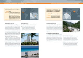 84 | CHALLENGES – CONSULTING APPROACHES – PRACTICAL EXAMPLES – TOOLS AREA OF ACTIVITY: RESOURCE AND ENERGY EFFICIENCY & CLIMATE PROTECTION IN TOURISM | 85 
RESULTS AND EFFECTS 
• With the necessary legal framework created, the waste 
management plans were implemented at all the partici-pating 
hotels. 
• Based on a market analysis of the recycling potential 
in the region, a number of recommendations were 
developed for the government on incentives for the 
private sector to get more involved in the process. These 
recommendations were also integrated into national 
environmental policies. 
EXPECTED RESULTS AND EFFECTS 
• Development of two handbooks for hotels and trekking 
tour providers with practical tips and examples in various 
areas (water, wastewater, waste, energy) and specific 
technical recommendations on how to optimize the 
environmental management of enterprises and products. 
• Development and delivery of training seminars on sus-tainable 
destination management for political decision 
makers. 
• Initiation of a multi-stakeholder dialogue between actors 
from the public and private tourism sectors with the 
aim of developing an action plan for environmentally 
friendly and economically sustainable tourism develop-ment 
in Uttarakhand. 
SUSTAINABLE WASTE MANAGEMENT IN THE 
HOTEL SECTOR IN THE MEXICAN CARIBBEAN 
COUNTRY: Mexico 
PROJECT TITLE: “Sustainable Waste Management in the 
Private Sector in the Mexican Caribbean” 
(2008–2010) 
PARTNERS: Kuoni Travel Holding, Amigos de Sian 
Ka’an, Travel Foundation Netherlands, 
Ministry of Ecology and Environment of 
Quintana Roo (SEMA), State Secretariat 
of Tourism of Quintana Roo (SEDETUR) 
INFORMATION: www.giz.de/expertise/html/6499.html 
BACKGROUND AND OBJECTIVES 
Tourism in the Mexican Caribbean is booming. In 2007, over 
seven million tourist arrivals were recorded in Cancún and 
on Cozumel and the Riviera Maya. One third of all waste 
produced in the region (400 tonnes a day) is produced by 
tourism. Improper disposal can have significant environ-mental 
impacts on the destinations because the soil and 
the porous karst aquifer in the region facilitate the release 
of contaminants into the groundwater. Not only does this 
pose a potential threat to the drinking water, it can also 
have substantial impacts on the highly sensitive ecosystems 
of the subterranean rivers and the nearby coral reefs. The 
objective of the project was to establish a sustainable waste 
management system for the hotels and to raise awareness of 
the waste problem among the tourists. 
METHODOLOGICAL APPROACH AND TOOLS 
In 2008, a DPP agreement was signed with the partner 
organizations and institutions to promote integrated waste 
management in the region. GIZ was commissioned by BMZ 
to aid in this process and to provide consulting on the devel-opment 
and implementation of sustainable waste manage-ment 
plans. Kuoni provided financial support for workshops, 
and SEMA and SEDETUR provided for an appropriate legal 
and normative framework. The German development coop-eration 
also supported the creation of waste collection and 
recycling programmes and facilities on the local level, and 
campaigns were launched to raise awareness of waste-re-lated 
issues among hotel operators and tourists. 
IMPROVEMENT OF ENVIRONMENTAL MAN-AGEMENT 
PRACTICES OF TOURISM COMPA-NIES 
AND PRODUCTS IN UTTARAKHAND 
COUNTRY: India 
PROJECT TITLE: “Promotion of Regional Economic Devel-opment 
in Uttarakhand” (2007–) 
PARTNERS: Department of Rural Development, 
State Government of Uttarakhand 
INFORMATION: www.giz.de/expertise/html/6499.html 
BACKGROUND AND OBJECTIVES 
The German development cooperation supports the Indian 
State of Uttarakhand in its efforts to close the economic and 
social gap between urban and rural areas through inclusive 
growth and other poverty reduction activities, with a major 
focus on the tourism sector. The objectives of the project are 
to develop value chains, to facilitate market access for small 
and medium enterprises and to improve the environmental 
management of tourism companies and products in Uttara-khand, 
with particular attention to the hotel sector and to 
trekking tours. 
METHODOLOGICAL APPROACH AND TOOLS 
The first step was to work with external partners to conduct 
a status-quo analysis of the environmental management 
of a number of selected hotels and trekking tours in the 
destination, using questionnaires, checklists and interview 
guidelines that had been specifically developed for this pur-pose. 
The results of this analysis were then used to develop 
specific strategies and activities to support hotels and trek-king 
tour providers, as well as the state of Uttarakhand as a 
destination, in improving their environmental balance in a 
step-by-step process. 
 