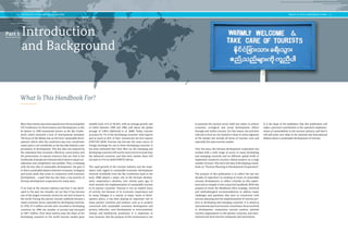 10 | INTRODUCTION AND BACKGROUND 
Introduction 
and Background 
What Is This Handbook For? 
steadily from 11 % to 30.34 %, with an average growth rate 
of 4.84 % between 1990 and 1998, well above the global 
average of 3.98 % (Aderhold et al. 2000). Today, tourism 
accounts for 7 % of the developing countries’ total exports 
and as much as 45 % of their commercial services exports 
(UNCTAD 2010). Tourism has become the main source of 
foreign exchange for one in three developing countries. It 
has been estimated that from 2015 on, the emerging and 
developing countries will receive more tourist arrivals than 
the advanced countries, and that their market share will 
increase to 57 % by 2030 (UNWTO 2011a). 
The rapid growth of the tourism industry and the inspi-ration 
with regard to sustainable economic development 
received worldwide from the Rio Conference back in the 
early 1990s played a major role in the German develop-ment 
cooperation´s decision, over twenty years ago, to 
work towards the implementation of sustainable tourism 
in its partner countries. Tourism is not an explicit focus 
of activity, but because of its economic importance and 
its many linkages to a variety of major issues of devel-opment 
policy, it has been playing an important role in 
many partner countries and projects, such as in projects 
concerned with sustainable economic development and 
poverty reduction, rural development or environmental, 
climate and biodiversity protection. It is important to 
note, however, that the purpose of this involvement is not 
More than twenty years have passed since the second global 
UN Conference on Environment and Development in Rio 
de Janeiro in 1992 (commonly known as the Rio Confer-ence), 
which attracted a host of international attendees. 
The focus of the debate was on the term ‘sustainable devel-opment’, 
which, after the conference was over, would later 
create quite a stir worldwide, as the key idea behind a new 
perception of development. This key idea was inspired by 
the realization that economic efficiency, social justice and 
the preservation of natural resources that are vital to the 
livelihoods of people are interests which deserve equal con-sideration 
and complement one another. Thus, in keeping 
with the key idea of sustainable development, the goal is 
to find a sustainable balance between economic, ecological 
and social needs that arises in connection with economic 
development – a goal that has also been a top priority of 
German development cooperation for many years. 
If we look at the tourism industry and how it has devel-oped 
in the past two decades, we see that it has become 
one of the largest economic sectors by size and revenue in 
the world. During this period, tourism suddenly became a 
major economic factor, especially for developing countries. 
In 1978, 27.3 million arrivals were recorded in developing 
countries; by 1998, the number of arrivals had increased 
to 189.7 million. Over these twenty years the share of the 
developing countries in the world tourism market grew 
WHAT IS THIS HANDBOOK FOR? | 11 
It is the hope of the publishers that this publication will 
make a practical contribution to the operative implemen-tation 
of sustainability in the tourism industry, and that it 
will add some new ideas to the national and international 
debates about a sustainable development of tourism. 
to promote the tourism sector itself, but rather to achieve 
economic, ecological and social development effects 
through and within tourism. For this reason, the activities 
referred to here are not limited to those in niche segments 
of the market, but include all forms of tourism, even and 
especially the mass tourism market. 
Over the years, the German development cooperation has 
worked with a wide range of actors in many developing 
and emerging countries and on different spatial levels to 
implement numerous tourism-related projects on a large 
number of issues. This led to the idea of developing a hand-book 
on “Tourism Planning in Development Cooperation”. 
The purpose of this publication is to collect the last two 
decades of experience in working on issues of sustainable 
tourism development, to reflect critically on this experi-ence 
and to compile it into a practical handbook. With this 
purpose in mind, the Handbook offers strategic, technical 
and methodological recommendations to address major 
challenges and questions that arise in connection with 
tourism planning and the implementation of tourism pro-jects 
in developing and emerging countries. It is aimed at 
international and local tourism consultants, those involved 
in development cooperation tourism projects, national 
tourism organizations in the partner countries, and inter-national 
and local tourism companies and associations. 
Part 1 
 