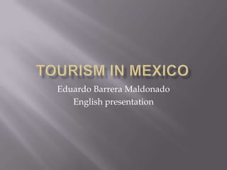 Eduardo Barrera Maldonado
English presentation
 