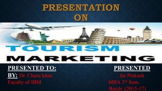 PRESENTATION
ON
PRESENTED TO: PRESENTED
BY: Dr. Charu khan Jai Prakash
Faculty of IBM MBA 3rd Sem.
Batch: (2015-17)
 