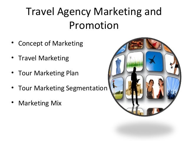 tourismmarketing and promotion travel agency marketing plan