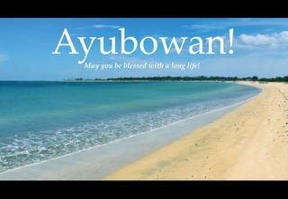Ayubowan!May you be blessed with a long life!
 
