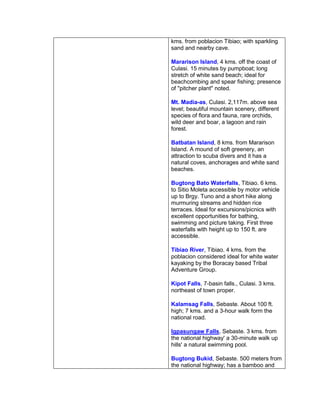 TAGUIMTIM - 2 kms. south of Tobias Fornier. Best for picnics and swimming. 