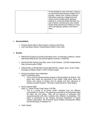 BATO CUEVA, San Remegio, where one can see San Jose and Sibalom towns; on clear weather, mount Madia-as in Culasi can also be seen. 
