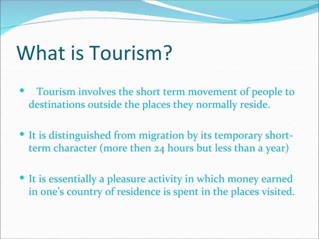 Meaning And Definition Of Tourism Tourism and Related Terms