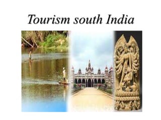 Tourism south India
 