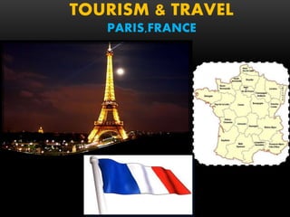 TOURISM & TRAVEL
PARIS,FRANCE

 