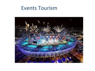 Events Tourism
 