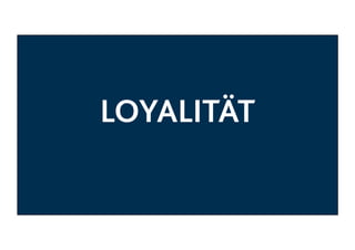 LOYALITÄT

 