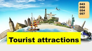 Tourist attractions
043
050
054
057
 