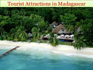 Tourist Attractions in Madagascar
 