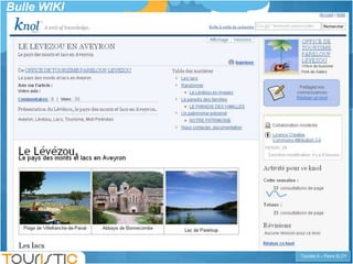 Bulle WIKI




             Touristic.fr – Pierre ELOY
 