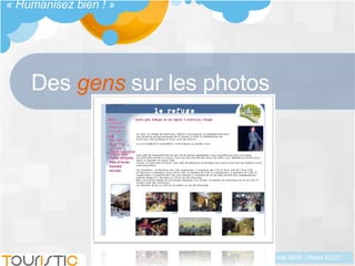 Des  gens  sur les photos « Humanisez bien ! » 