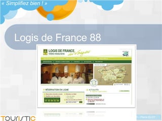 Logis de France 88 « Simplifiez bien ! » 