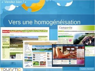 Vers une homogénéisation « Vendez bien ! » 