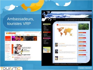 Ambassadeurs,  touristes VRP 