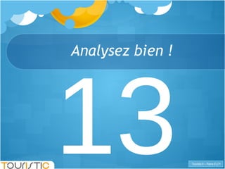 13 Analysez bien ! 