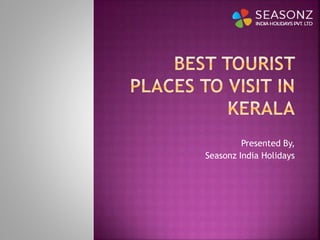 Tourist places in kerala | PPTX