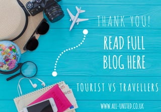 Tourists vs Travellers. Which one are you? 