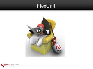 FlexUnit
 