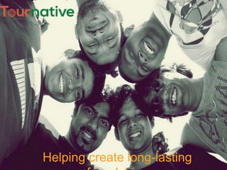 Helping create long-lasting

 