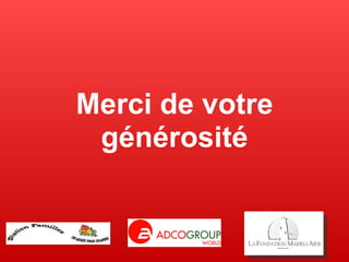 Merci de votre générosité 