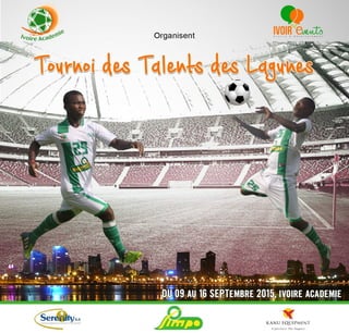 Tournoi des Talents des Lagunes - Ivoire Académie (2015)