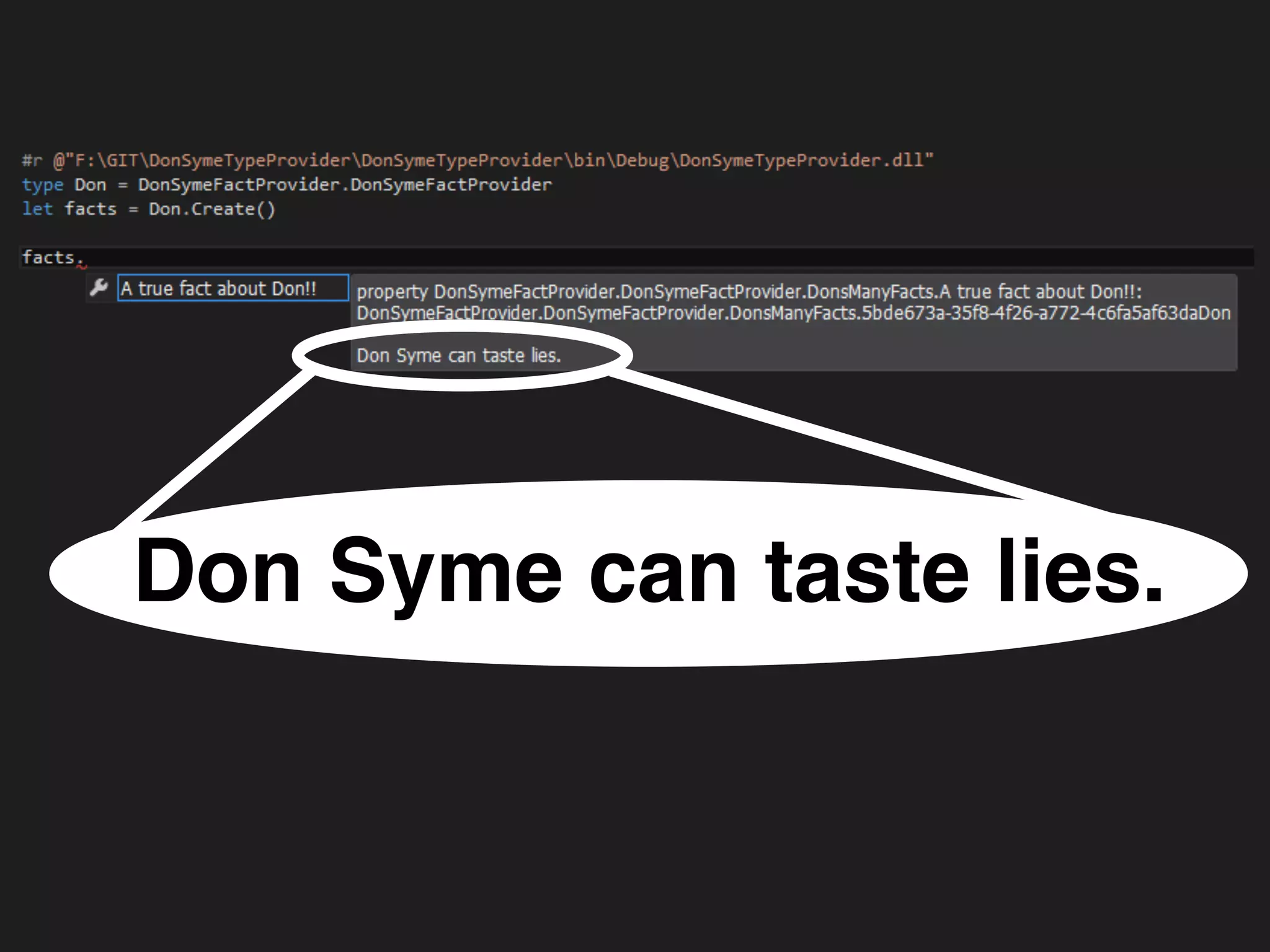 Don Syme can taste lies.
 