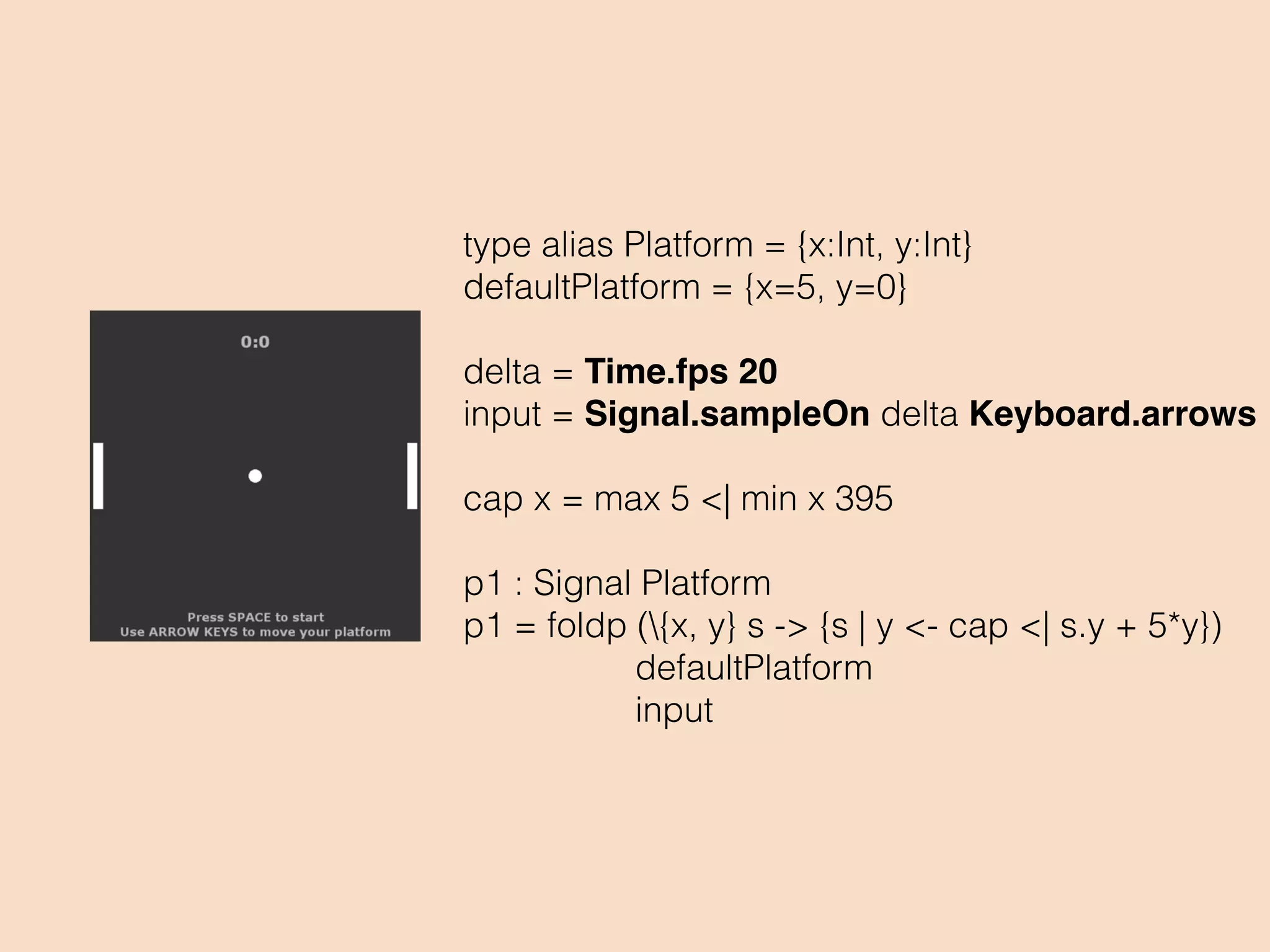 Keyboard.arrows
UP { x=0, y=1 }
DOWN { x=0, y=-1 }
LEFT { x=-1, y=0 }
RIGHT { x=1, y=0 }
 