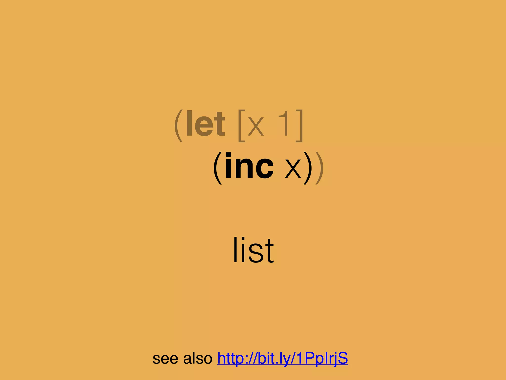 form :
code as data structure
see also http://bit.ly/1PpIrjS
 