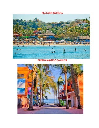 PLAYA EN SAYULITA
PUEBLO MAGICO SAYULITA
 