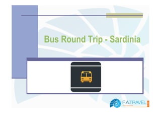 Bus Round Trip - Sardinia
 