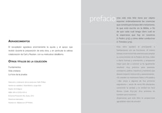 Selección y ordenación de los versículos: Keith Phillips
Versión en castellano: David Bolick y Jorge Solá
Diseño: M-A Mignot
ISBN: 978-3-03730-675-8
© Aurora Production AG, Suiza, 2012
Derechos reservados.
Impreso en Malasia por JP Printers
prefacioUna vida más feliz tiene por objeto
exponer ordenadamente las creencias
que constituyen la base del cristianismo,
lo que está escrito en la Biblia, a fin
de que cada cual tenga claro cuál es
la esperanza que hay en nosotros
(1 Pedro 3:15) y cómo debe conducirse
(1 Timoteo 3:15).
Esta obra ayudará al principiante a
familiarizarse con las Escrituras. Al mismo
tiempo, le servirá al más veterano para ampliar
su conocimiento de la Palabra de Dios, hallar
a diario fuerzas y orientación, y prepararse
mejor para dar a conocer su fe. Igualmente
resultará muy práctica para pastores,
consejeros, padres, maestros y mentores que
deseen impartir instrucción y asesoramiento.
«Si ustedes se mantienen fieles a Mi palabra
—dijo Jesús a algunos de Sus primeros
seguidores—, serán de veras Mis discípulos;
conocerán la verdad, y la verdad los hará
libres» (Juan 8:31,32). ¡Esa promesa es
también para nosotros!
¡Esperamos que este libro te proporcione
agradables ratos de estudio!
Agradecimientos
El recopilador agradece enormemente la ayuda y el apoyo que
recibió durante la preparación de esta obra, y en particular la valiosa
colaboración de Carl y Reuben, con su meticuloso detallismo.
Otros títulos de la colección
Fundamentos
Vida cristiana
La hora de la prueba
 
