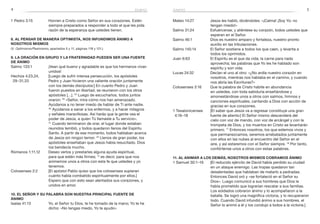 4 5
1 Pedro 3:15	 Honren a Cristo como Señor en sus corazones. Estén
siempre preparados a responder a todo el que les pida
razón de la esperanza que ustedes tienen.
8. Al pensar de manera optimista, nos infundimos ánimo a
nosotros mismos
(V. Optimismo/Pesimismo, apartados 5 y 11, páginas 118 y 121.)
9. La oración en grupo y la fraternidad pueden ser una fuente
de ánimo
Salmo 133:1	 ¡Vean qué bueno y agradable es que los hermanos vivan
unidos!
Hechos 4:23,24,	 [Luego de sufrir intensa persecución, los apóstoles
29–31,33 	 Pedro y Juan hicieron una valiente oración juntamente
con los demás discípulos:] En cuanto Pedro y Juan
fueron puestos en libertad, se reunieron con los otros
apóstoles […]. 24
Luego de escucharlos, todos juntos
oraron: 29
«Señor, mira cómo nos han amenazado.
Ayúdanos a no tener miedo de hablar de Ti ante nadie.
30
Ayúdanos a sanar a los enfermos, y a hacer milagros
y señales maravillosas. Así harás que la gente vea el
poder de Jesús, a quien Tú llamaste a Tu servicio».
31
 Cuando terminaron de orar, el lugar donde estaban
reunidos tembló, y todos quedaron llenos del Espíritu
Santo. A partir de ese momento, todos hablaban acerca
de Jesús sin ningún temor. 33
Llenos de gran poder, los
apóstoles enseñaban que Jesús había resucitado. Dios
los bendecía mucho.
Romanos 1:11,12	 Deseo verlos y prestarles alguna ayuda espiritual,
para que estén más firmes; 12
es decir, para que nos
animemos unos a otros con esta fe que ustedes y yo
tenemos.
Colosenses 2:2	 [El apóstol Pablo quiso que los colosenses supieran
cuánto había combatido espiritualmente por ellos.]
Espero que con esto sean alentados sus corazones, y
unidos en amor.
10. El Señor y Su Palabra son nuestra principal fuente de
ánimo
Isaías 41:13	 Yo, el Señor tu Dios, te he tomado de la mano; Yo te he
dicho: «No tengas miedo, Yo te ayudo».
Mateo 14:27	 Jesús les habló, diciéndoles: «¡Calma! ¡Soy Yo: no
tengan miedo!»
Salmo 31:24	 Esfuércense, y aliéntese su corazón, todos ustedes que
esperan en el Señor.
Salmo 46:1	 Dios es nuestro amparo y fortaleza, nuestro pronto
auxilio en las tribulaciones.
Salmo 145:14	 El Señor sostiene a todos los que caen, y levanta a
todos los oprimidos.
Juan 6:63	 El Espíritu es el que da vida; la carne para nada
aprovecha; las palabras que Yo les he hablado son
espíritu y son vida.
Lucas 24:32	 Decían el uno al otro: «¿No ardía nuestro corazón en
nosotros, mientras nos hablaba en el camino, y cuando
nos abría las Escrituras?»
Colosenses 3:16	 Que la palabra de Cristo habite en abundancia
en ustedes, con toda sabiduría enseñándose y
amonestándose unos a otros con salmos, himnos y
canciones espirituales, cantando a Dios con acción de
gracias en sus corazones.
1 Tesalonicenses	 [El saber que Jesús va a regresar constituye una gran
4:16–18 	 fuente de aliento:] El Señor mismo descenderá del
cielo con voz de mando, con voz de arcángel y con la
trompeta de Dios, y los muertos en Cristo se levantarán
primero. 17
Entonces nosotros, los que estemos vivos y
que permanezcamos, seremos arrebatados juntamente
con ellos en las nubes al encuentro del Señor en el
aire, y así estaremos con el Señor siempre. 18
Por tanto,
confórtense unos a otros con estas palabras.
11. Al animar a los demás, nosotros mismos cobramos ánimo
1 Samuel 30:1–19	 [El reducido ejército de David había perdido su ciudad
en un ataque enemigo. Las tropas quedaron tan
desalentadas que hablaban de matarlo a pedradas.
Entonces David oró y «se fortaleció en el Señor su
Dios». Luego comunicó a sus hombres que Dios le
había prometido que lograrían rescatar a sus familias.
Los soldados cobraron ánimo y lo acompañaron a la
batalla. Se logró una magnífica victoria, y lo recuperaron
todo. Cuando David infundió ánimo a sus hombres, el
Señor lo animó a él y los condujo a todos a la victoria.]
ánimo ánimo
 